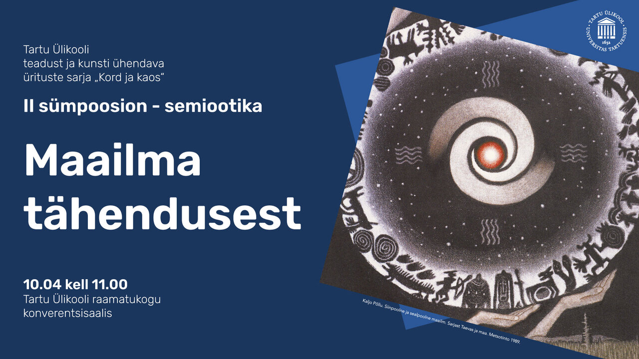 Sarja „Kord ja kaos“ teine sümpoosion „Maailma tähendusest“ kujundus.